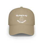 Cute Dog Therapist Cap, Low Profile Baseball Cap, Pet Lover Gift, Fun Hat for Dog Owners, Birthday, Dog Mom, Animal Therapy