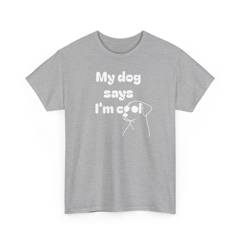 Funny Dog Lover Tee, Casual T-Shirt for Pet Owners, Gift for Dog Lovers, Dog Mom Gift, Unisex Heavy Cotton Tee