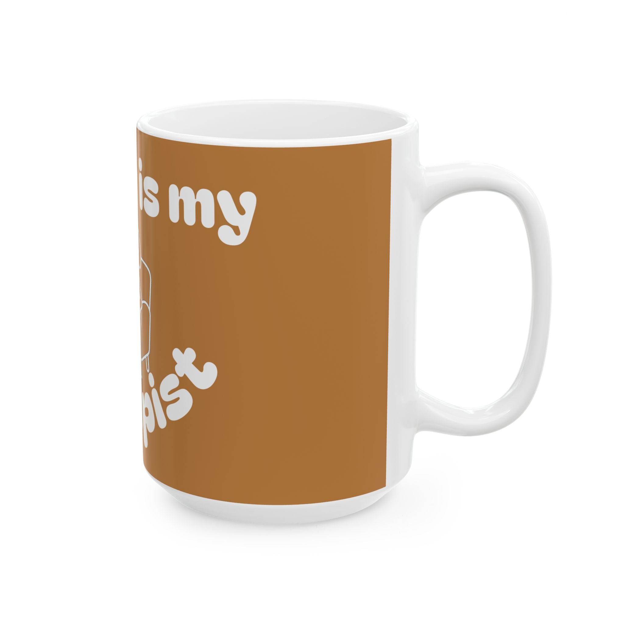 Funny Therapist Dog Ceramic Mug - Gift for Dog Lovers, Coffee Mugs, Pet Owners, Humor Gifts, Unique Home Decor