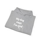 Cool Dog Quotes Hoodie, Funny Pet Lover Sweatshirt, Gift for Dog Owners, Animal Lover Apparel, Unique Dog Mom Gift