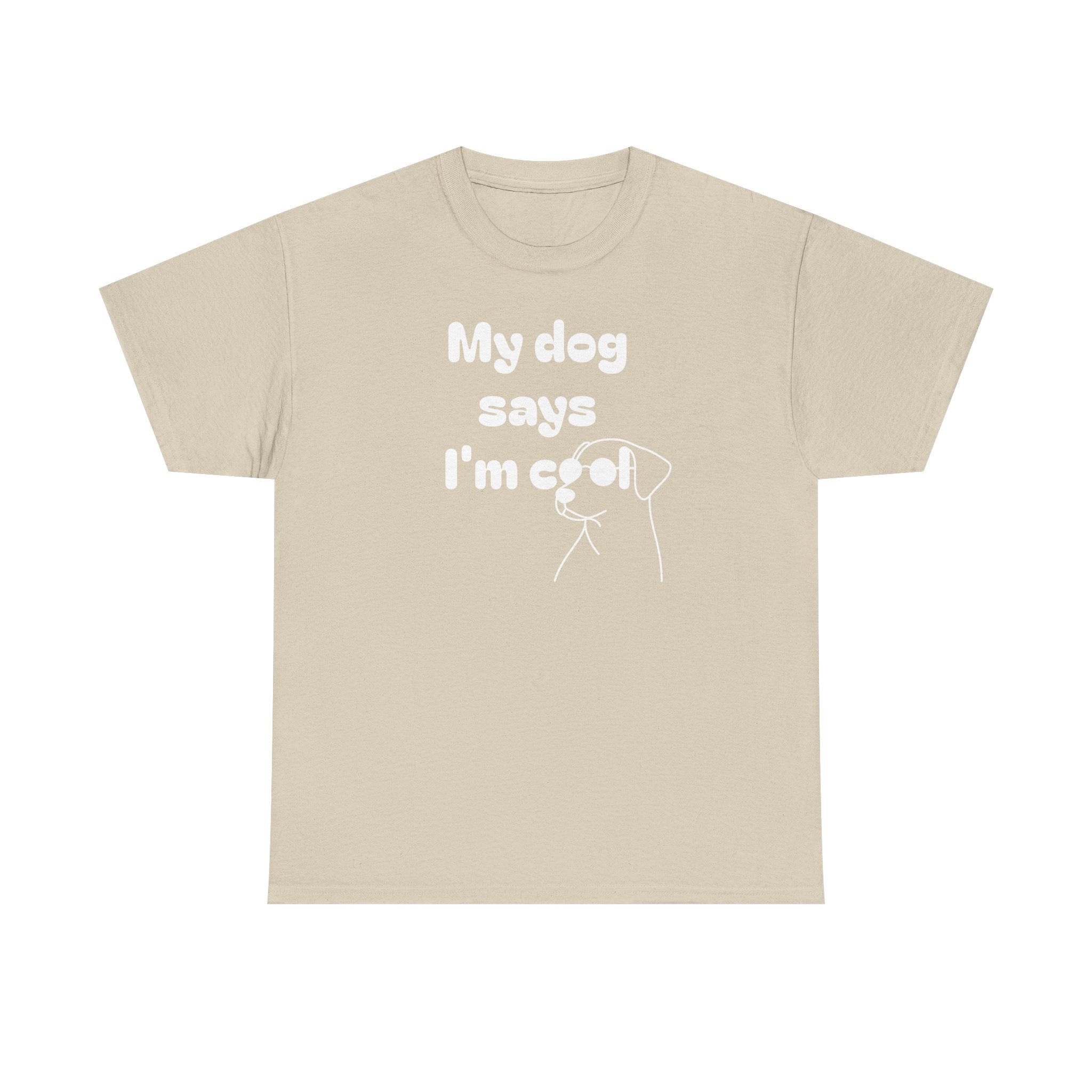 Funny Dog Lover Tee, Casual T-Shirt for Pet Owners, Gift for Dog Lovers, Dog Mom Gift, Unisex Heavy Cotton Tee