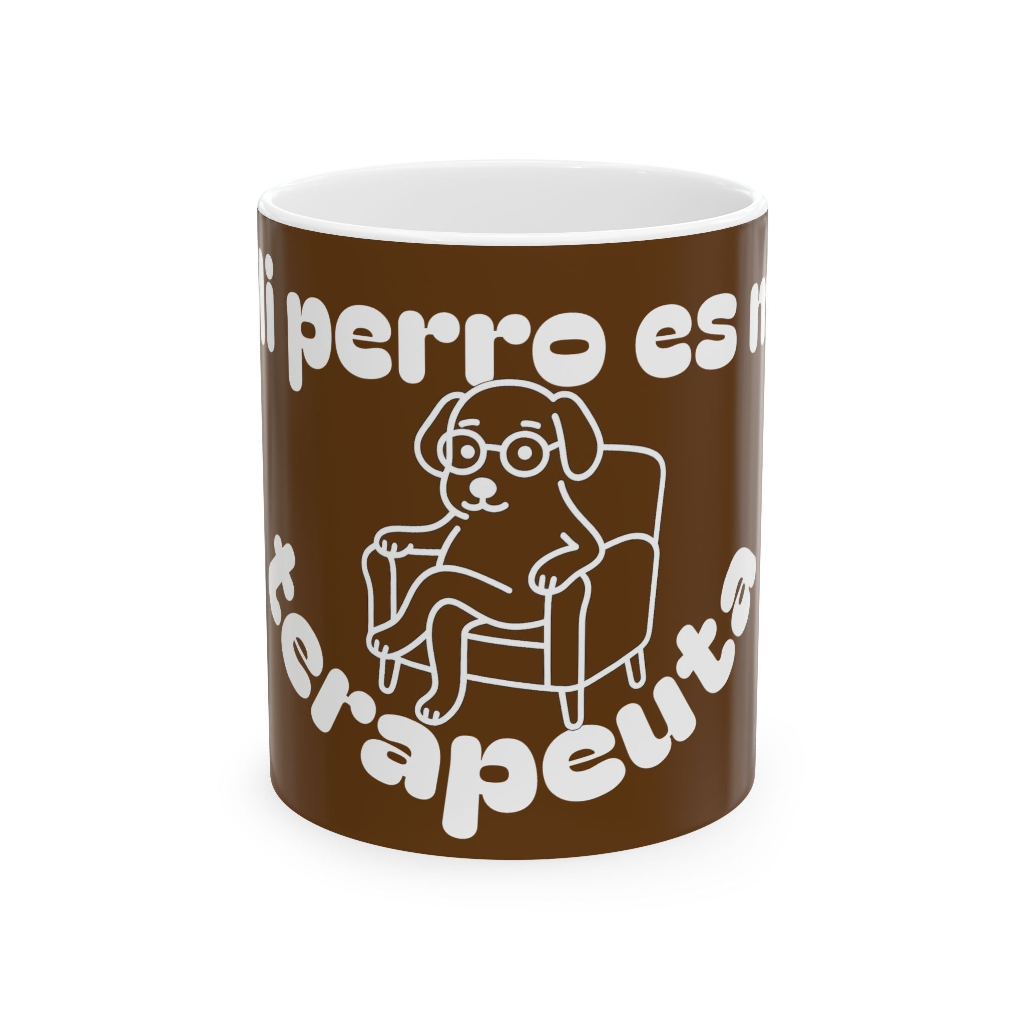 Funny Therapist Dog Ceramic Mug - Gift for Dog Lovers, Coffee Mugs, Pet Owners, Humor Gifts, Unique Home Decor