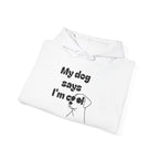 Cool Dog Quotes Hoodie, Funny Pet Lover Sweatshirt, Gift for Dog Owners, Animal Lover Apparel, Unique Dog Mom Gift