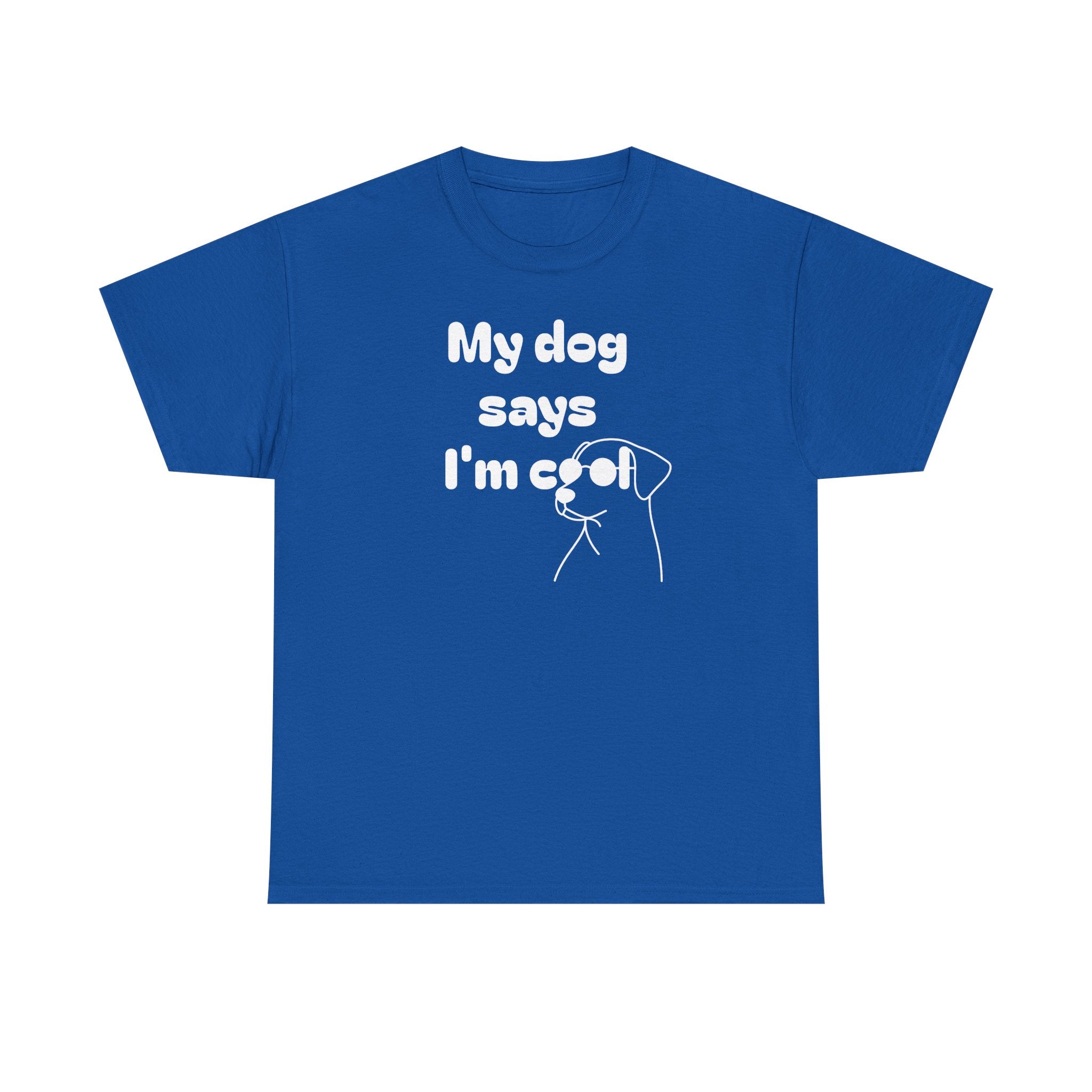 Funny Dog Lover Tee, Casual T-Shirt for Pet Owners, Gift for Dog Lovers, Dog Mom Gift, Unisex Heavy Cotton Tee