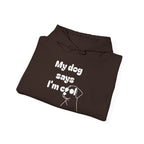 Cool Dog Quotes Hoodie, Funny Pet Lover Sweatshirt, Gift for Dog Owners, Animal Lover Apparel, Unique Dog Mom Gift