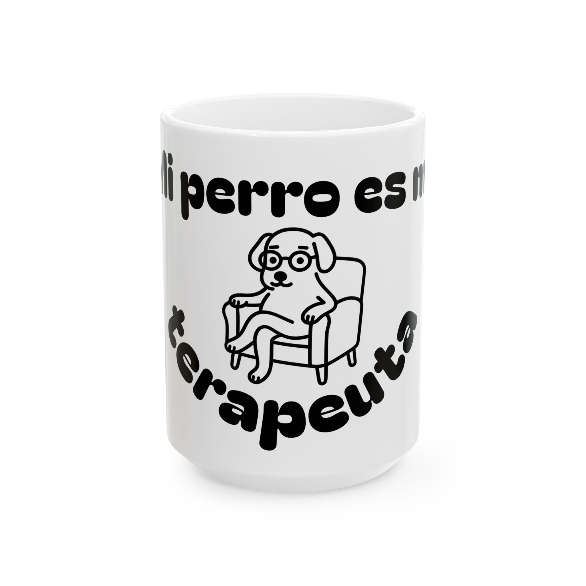 Funny Therapist Dog Ceramic Mug - Gift for Dog Lovers, Coffee Mugs, Pet Owners, Humor Gifts, Unique Home Decor
