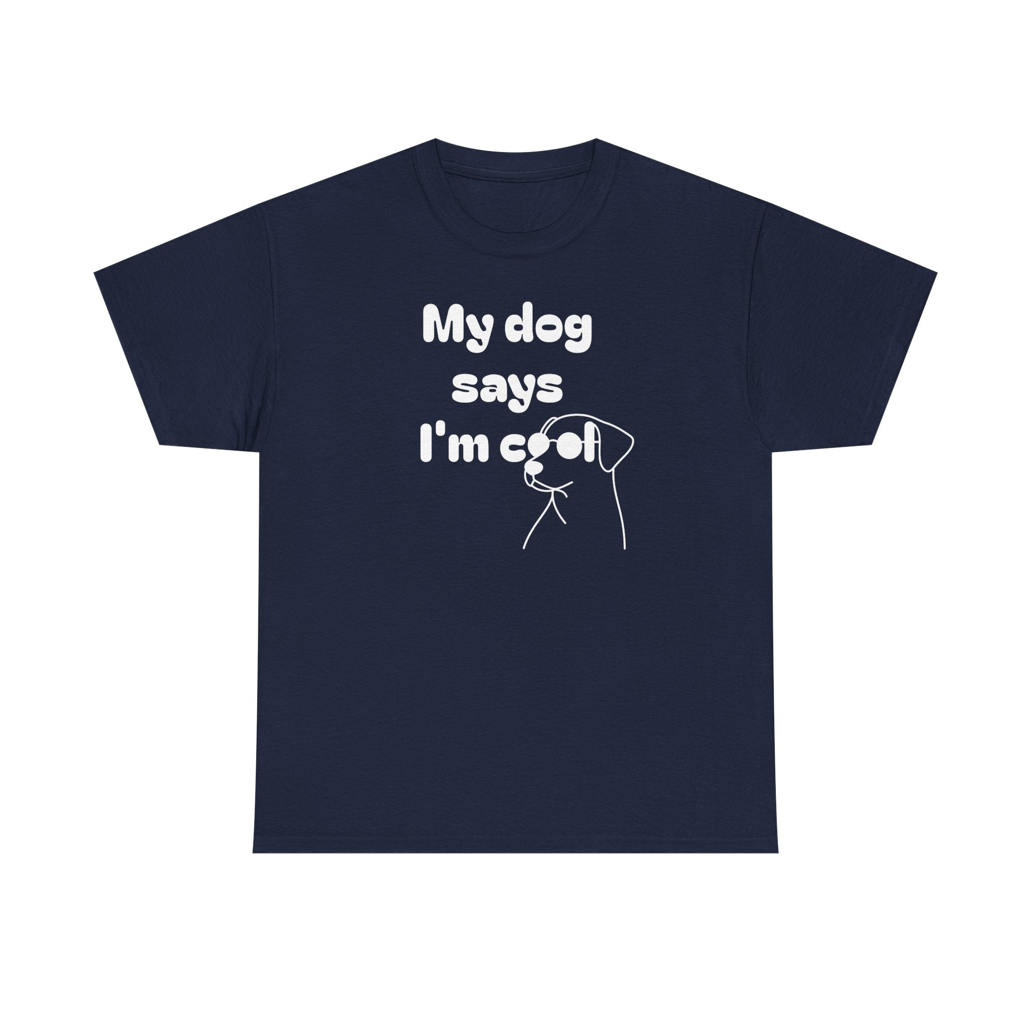 Funny Dog Lover Tee, Casual T-Shirt for Pet Owners, Gift for Dog Lovers, Dog Mom Gift, Unisex Heavy Cotton Tee