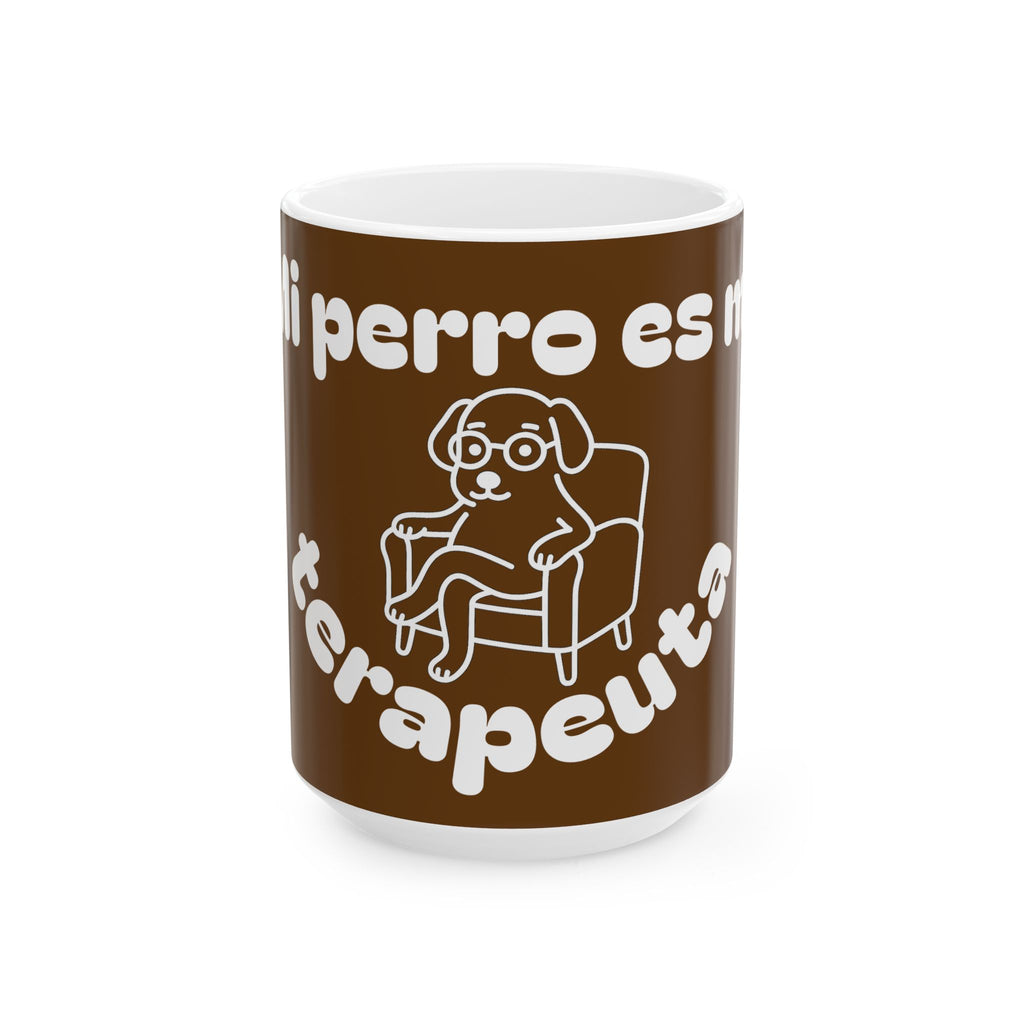 Funny Therapist Dog Ceramic Mug - Gift for Dog Lovers, Coffee Mugs, Pet Owners, Humor Gifts, Unique Home Decor