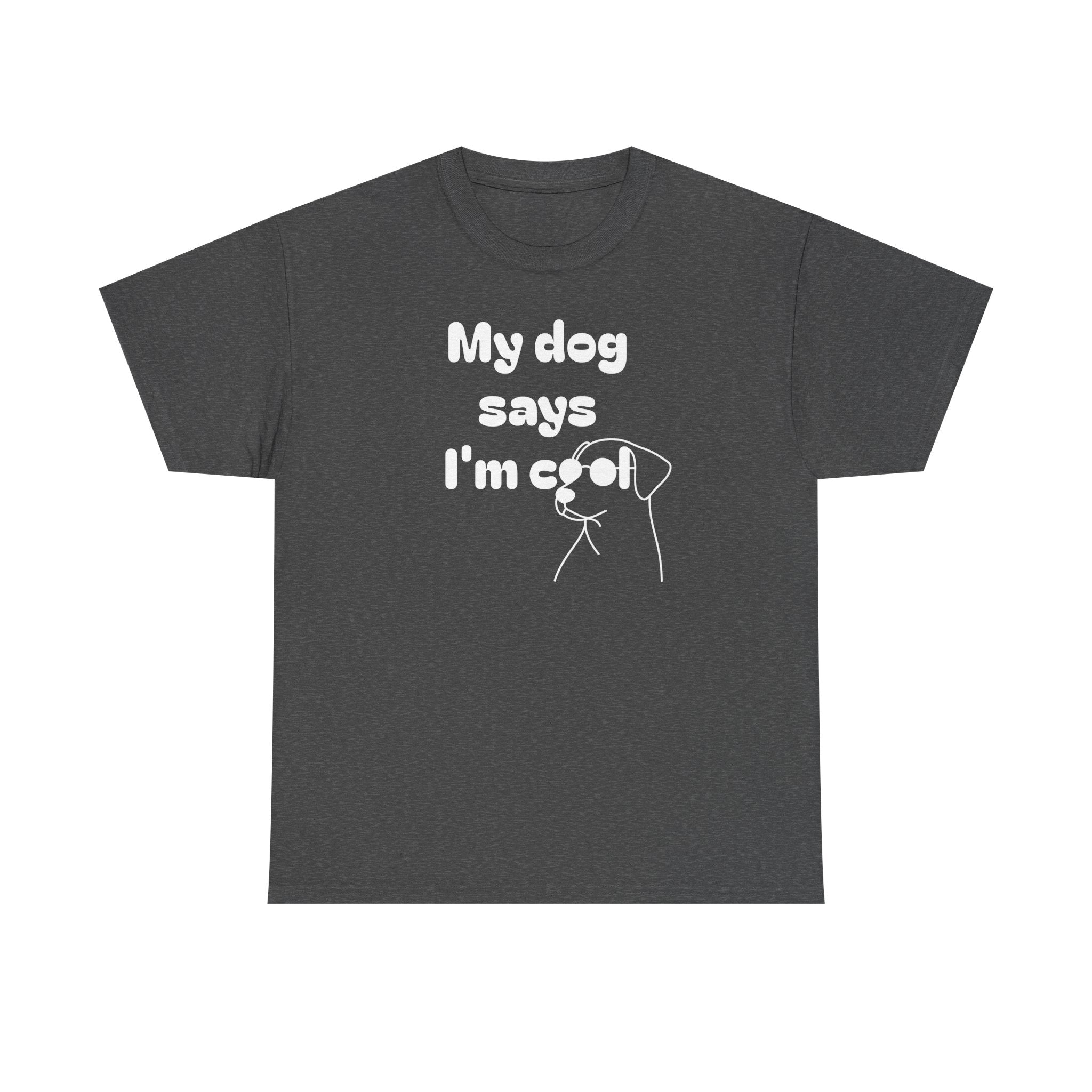 Funny Dog Lover Tee, Casual T-Shirt for Pet Owners, Gift for Dog Lovers, Dog Mom Gift, Unisex Heavy Cotton Tee