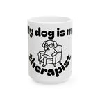 Funny Therapist Dog Ceramic Mug - Gift for Dog Lovers, Coffee Mugs, Pet Owners, Humor Gifts, Unique Home Decor